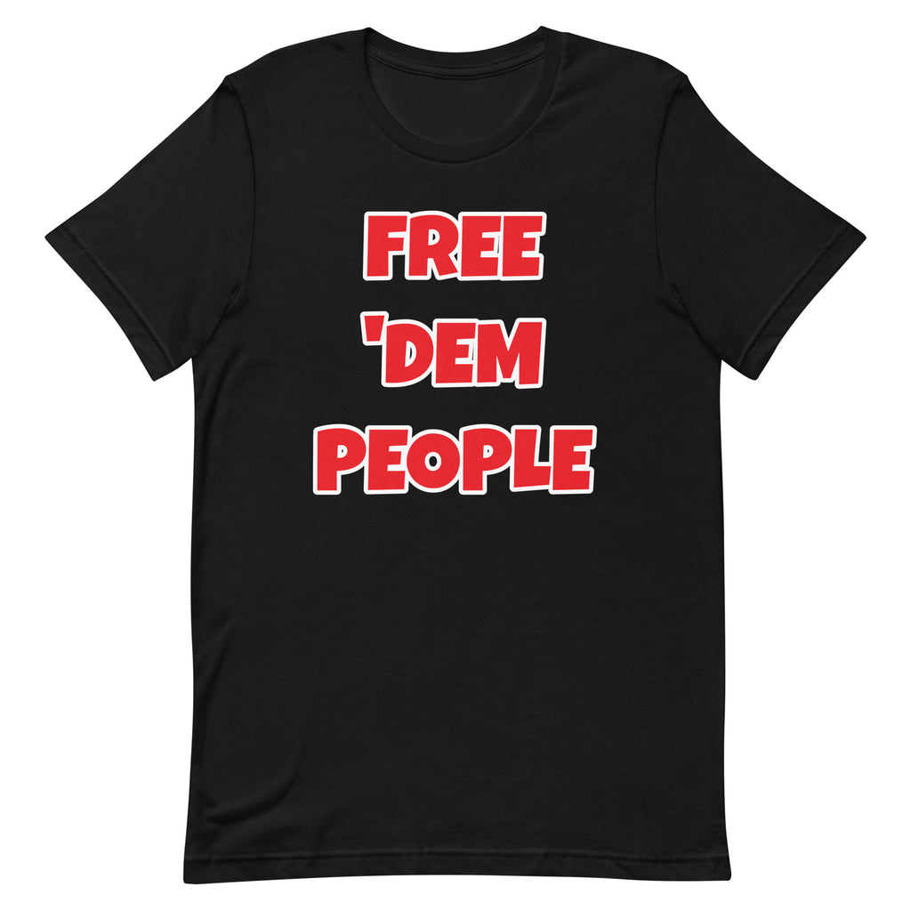 Free "Dem People Unisex t-shirt (Red Letters)